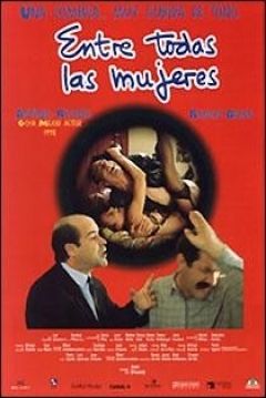 Entre todas las mujeres - Película 1997