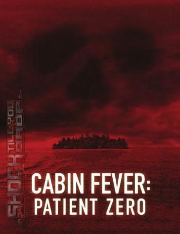 Cabin Fever: Patient Zero - Película 2012