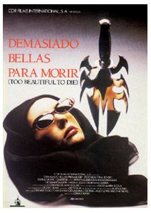 Demasiado bellas para morir - Película 1988