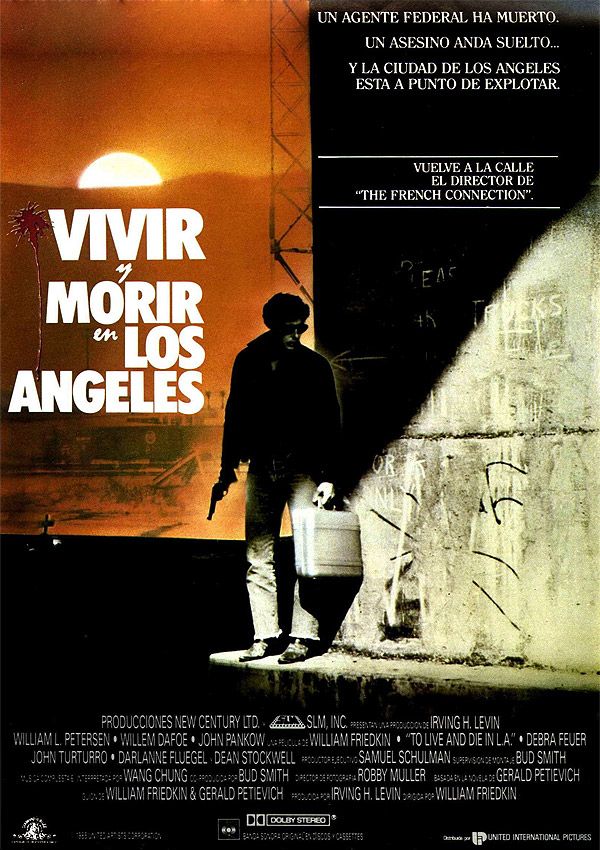 Vivir y morir en Los Angeles - Película 1985