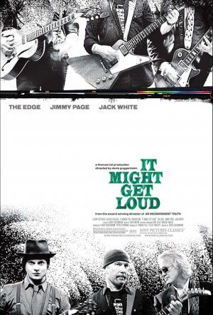 It Might Get Loud - Documental 2008