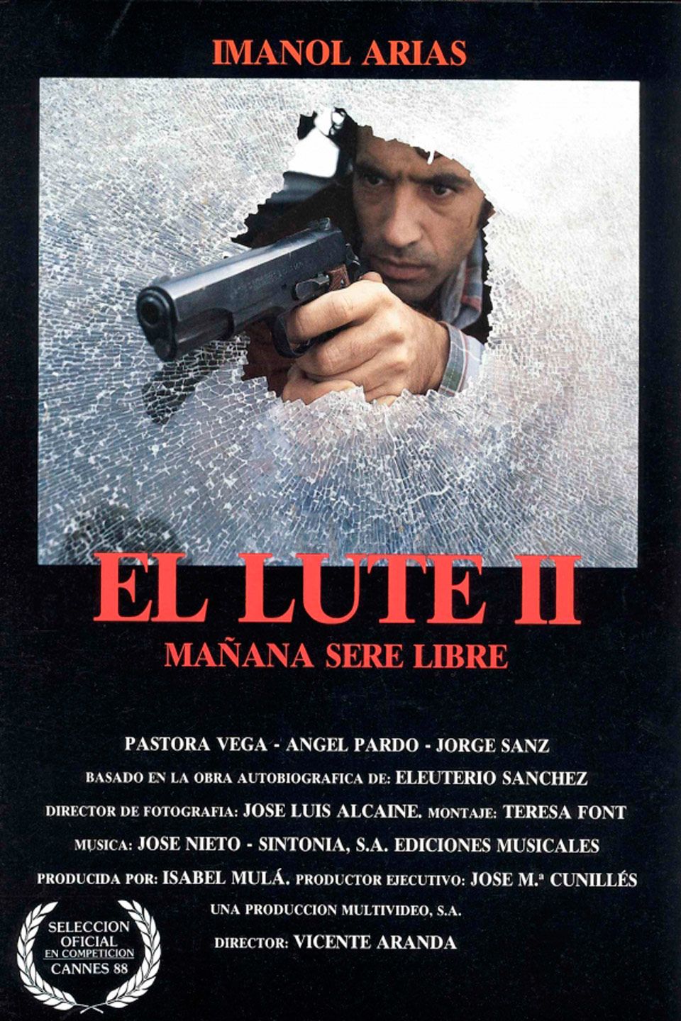 El Lute II: Mañana seré libre - Película 1988