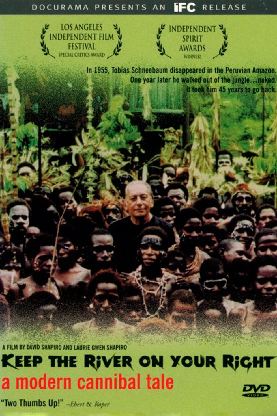 Keep the River On Your Right : A Modern Cannibal Tale - Documental 2000