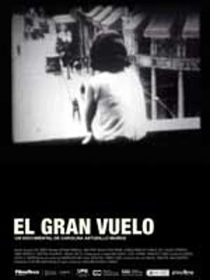 El gran vuelo - Documental 2014