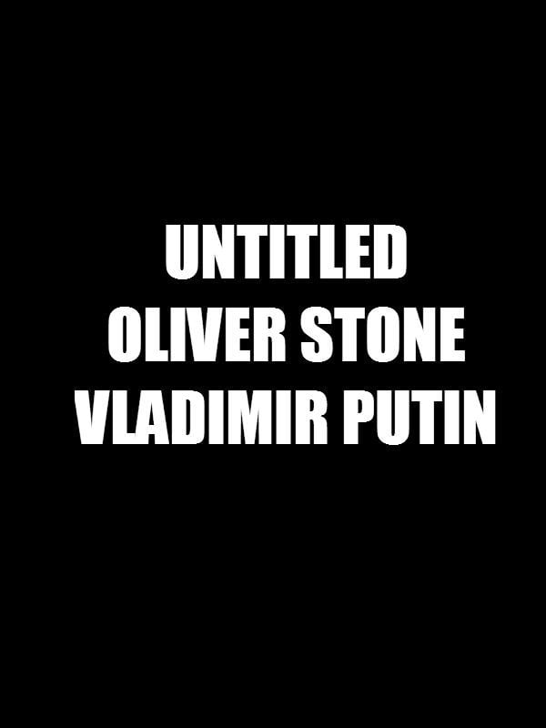 The Putin Interviews - Documental 2018