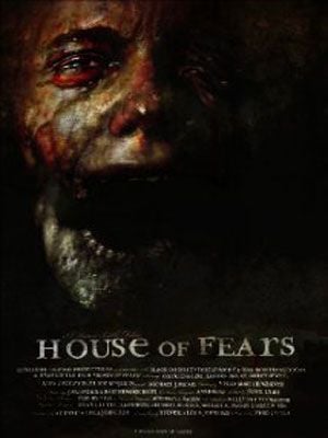 House Of Fears - Película 2007