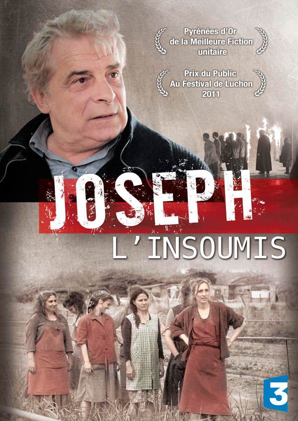 Joseph l’Insoumis - Película 2011