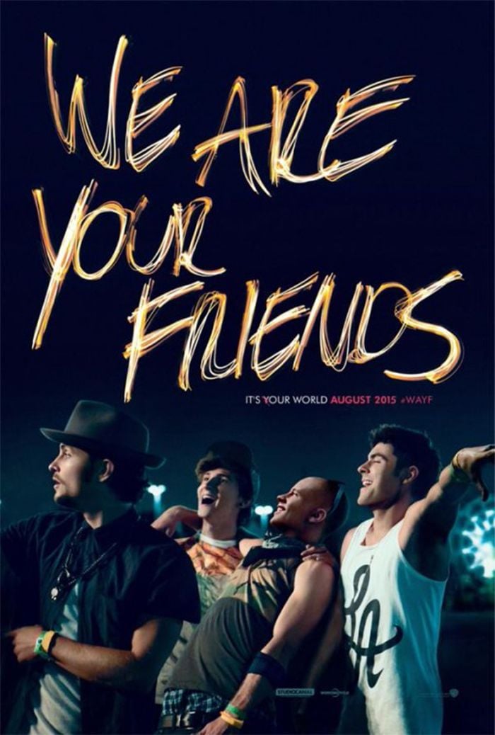 We Are Your Friends Full Movie Download Cartel de la película We Are Your Friends - Foto 3 por un total de 50