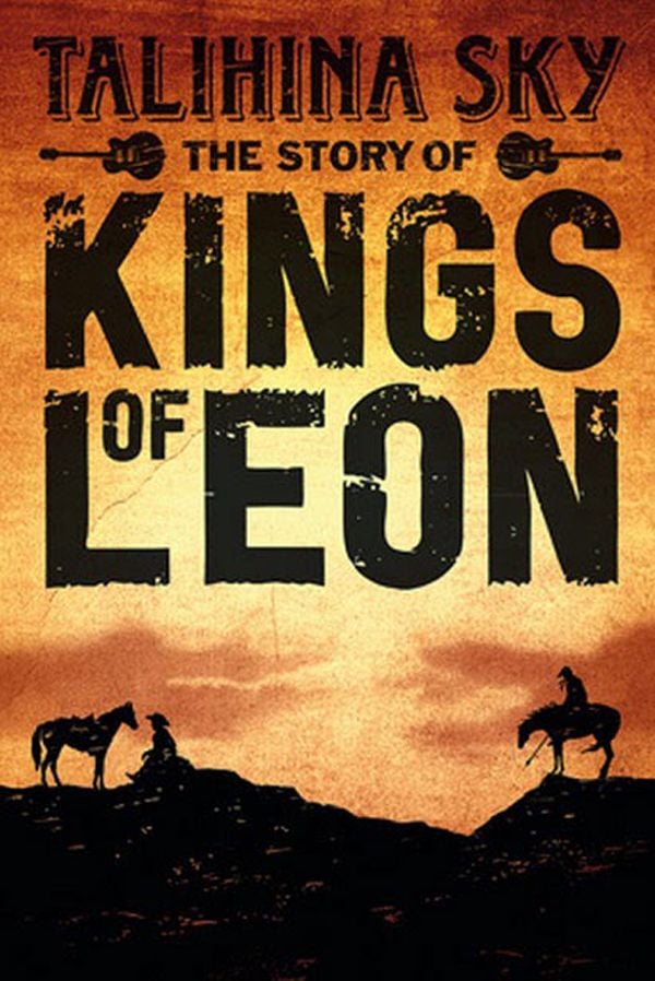 Talihina Sky: The Story of The Kings of Leon - Documental 2011