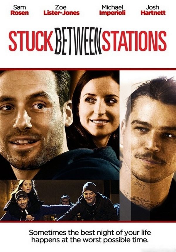 Stuck Between Stations - Película 2011