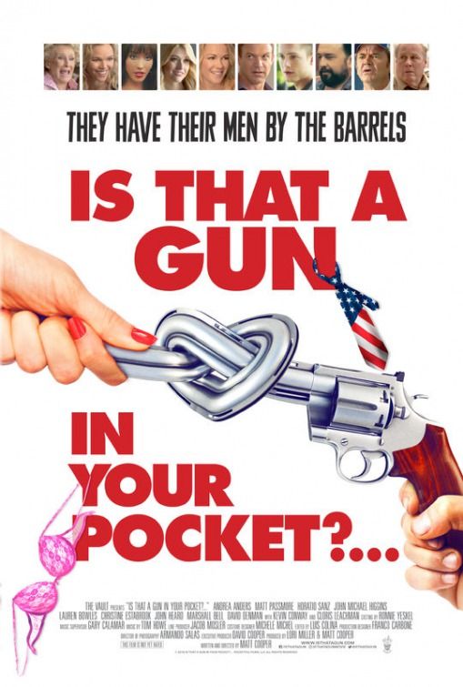 Is That a Gun in Your Pocket? - Película 2015