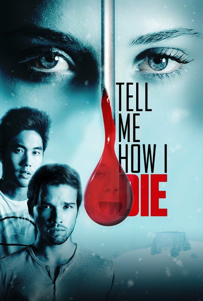 Tell Me How I Die Película 2016