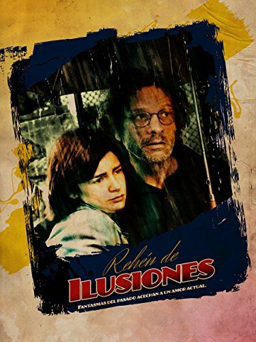 Rehén de ilusiones - Película 2011