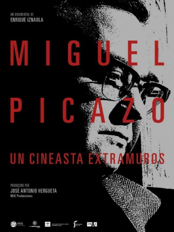 Miguel Picazo, un cineasta extramuros - Película 2016