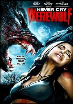 Never Cry Werewolf - Película 2008