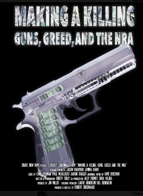 Making A Killing: Guns, Greed And The NRA - Documental 2016