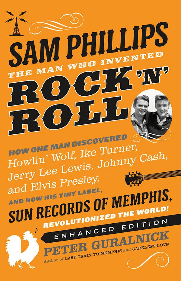 Sam Phillips: The Man Who Invented Rock ''N'' Roll - Película 2025