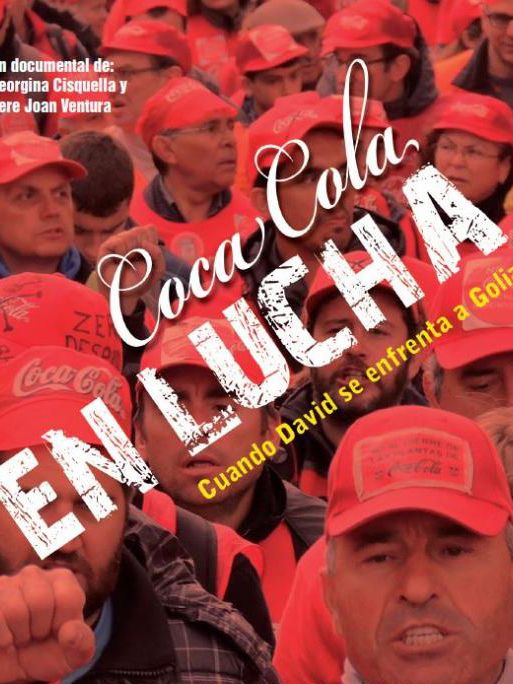 Coca-Cola en lucha. Cuando David se enfrenta a Goliat - Documental 2016