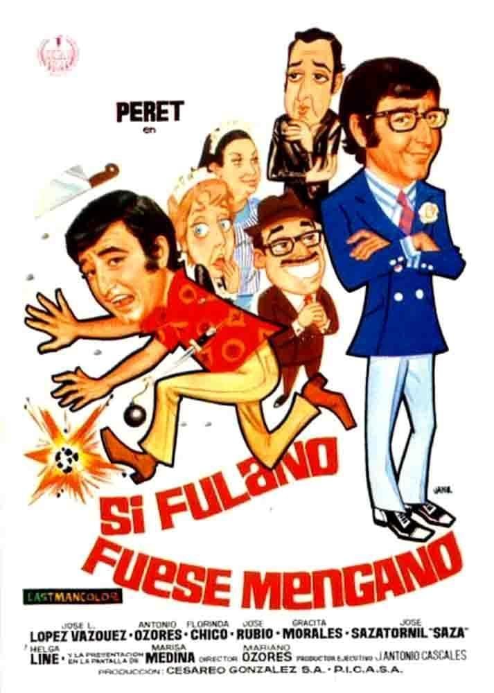 Si Fulano fuese Mengano - Película 1971
