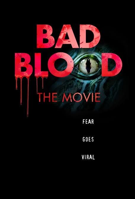 Bad Blood: The Movie - Película 2016