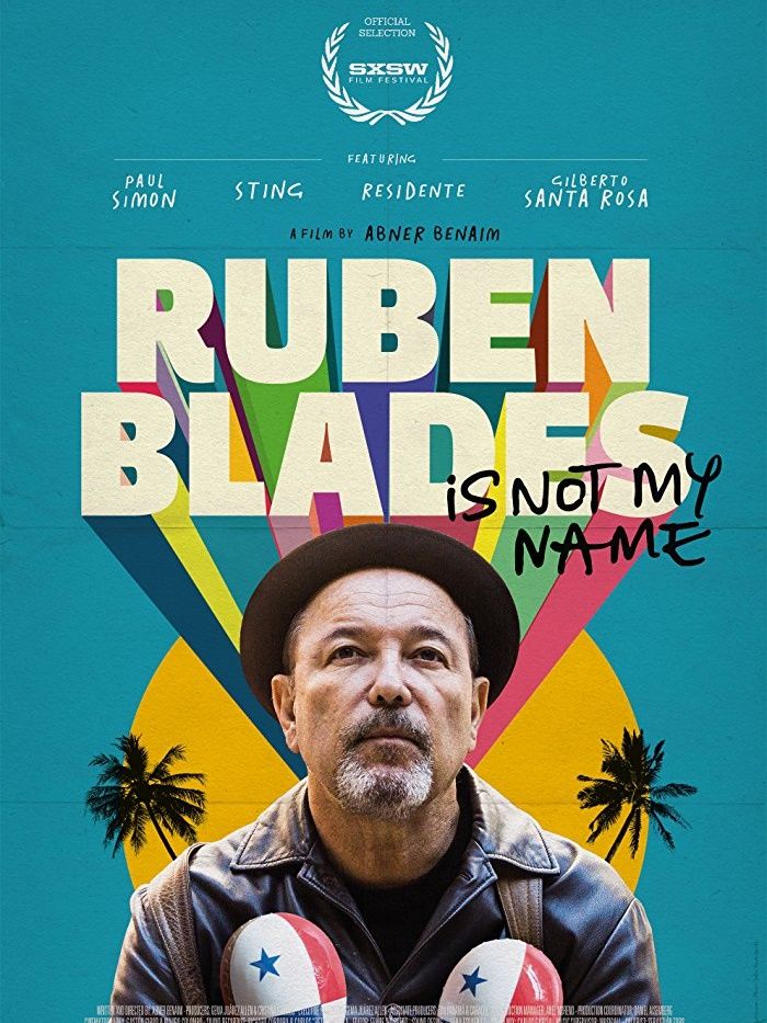 Ruben Blades Is Not My Name - Película 2018
