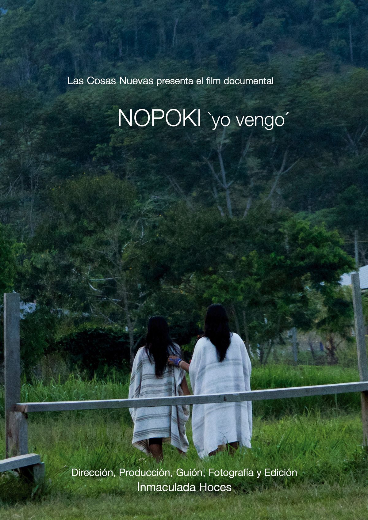 Nopoki (Yo vengo) - Documental 2015