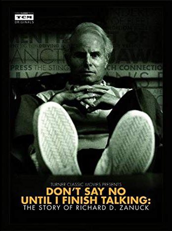No digas no hasta que haya terminado de hablar: La historia de Richard D. Zanuck - Película 2013