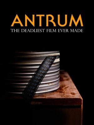 Antrum: The Deadliest Movie Ever Made - Película 2018