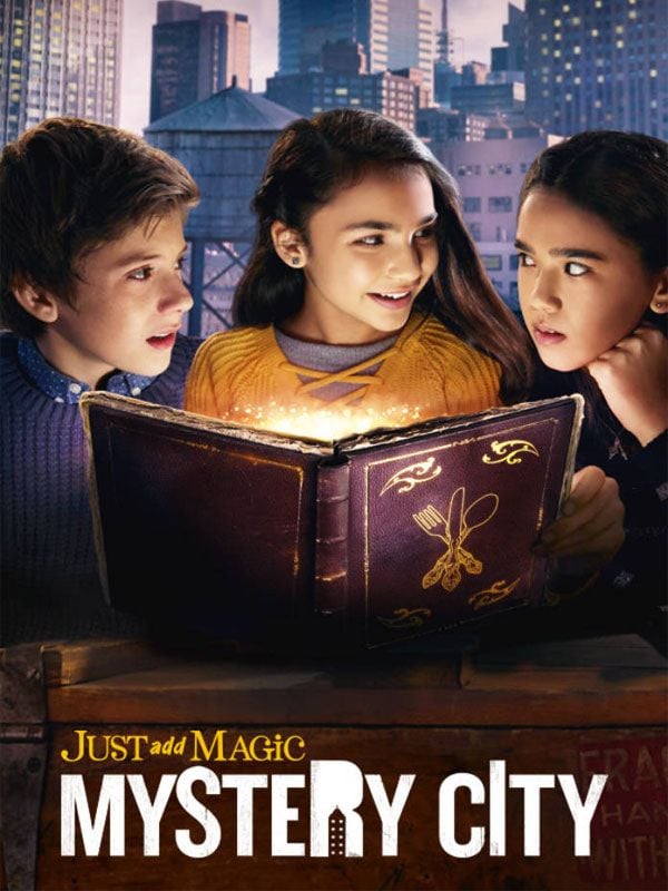Just Add Magic : Mystery City - Serie 2020 - SensaCine.com