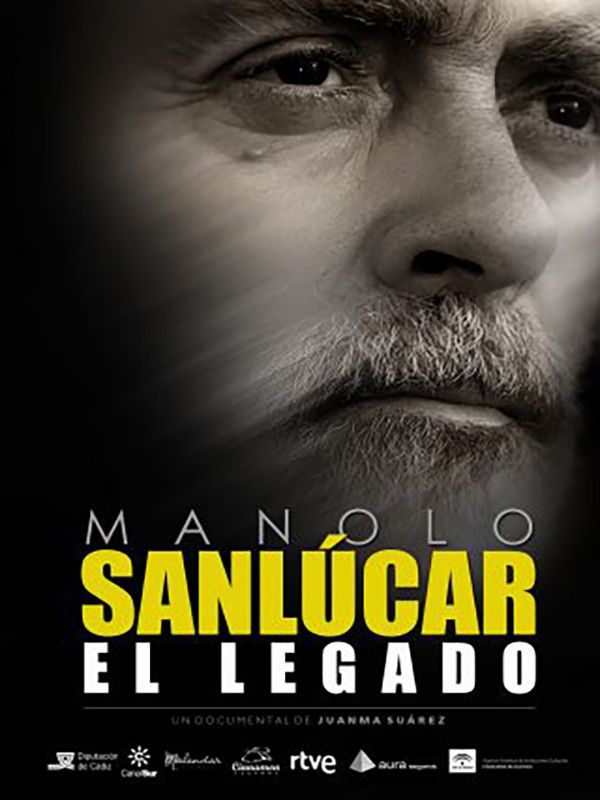 Manolo Sanlúcar, el legado - Documental 2019
