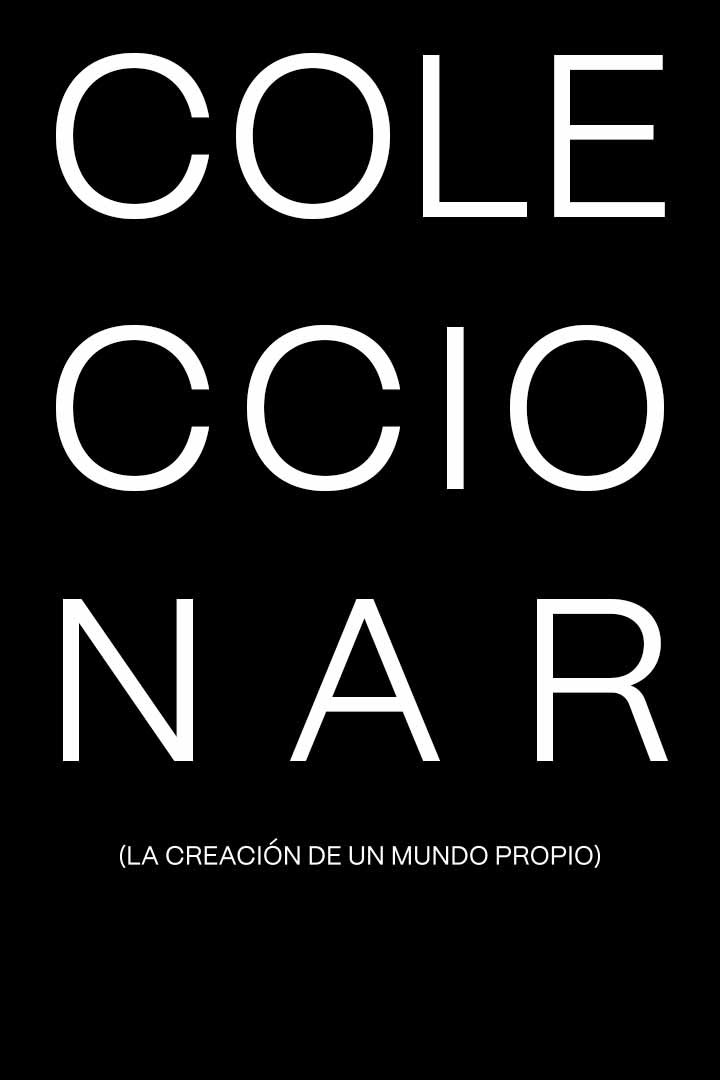 Coleccionar. La creación de un mundo propio - Documental 2020