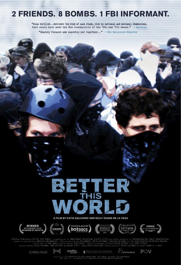 Better This World - Documental 2011