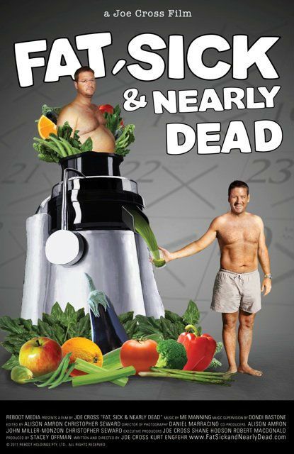 Fat, Sick, and Nearly Dead - Documental 2010