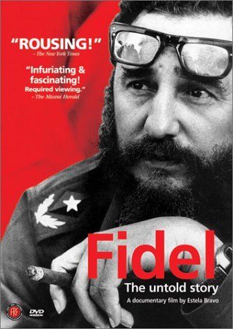 Fidel - The Untold Story - Película 2001