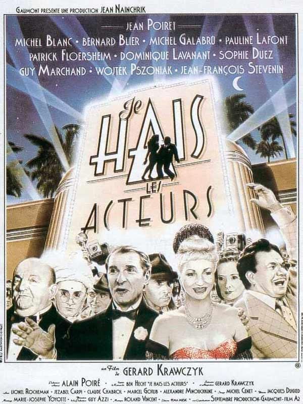 Je hais les acteurs - Película 1986