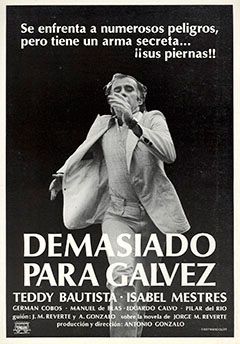 Demasiado para Gálvez - Película 1980