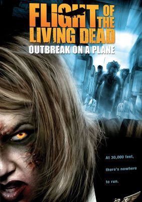 Flight of the Living Dead : Outbreak on a Plane - Película 2006