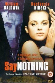 Say Nothing - Película 2001