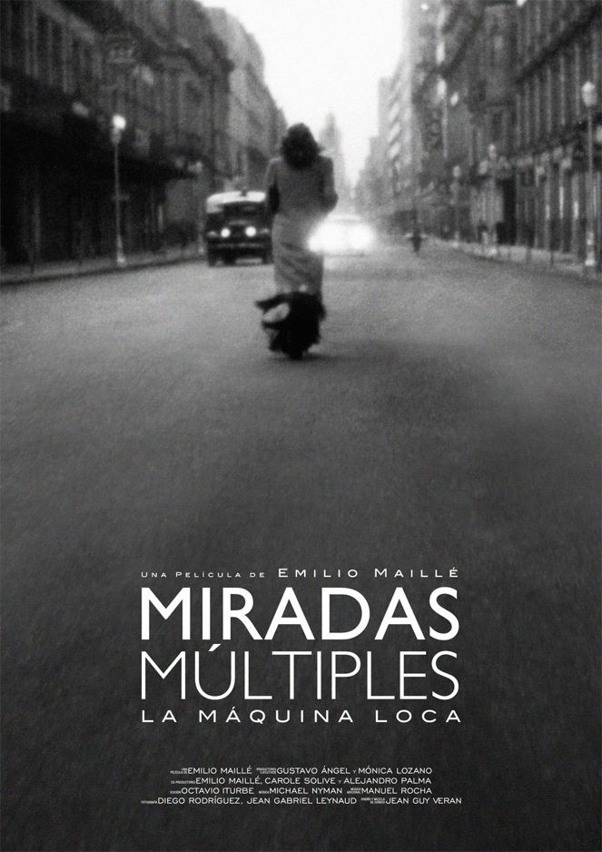 Miradas múltiples. La máquina loca - Documental 2013