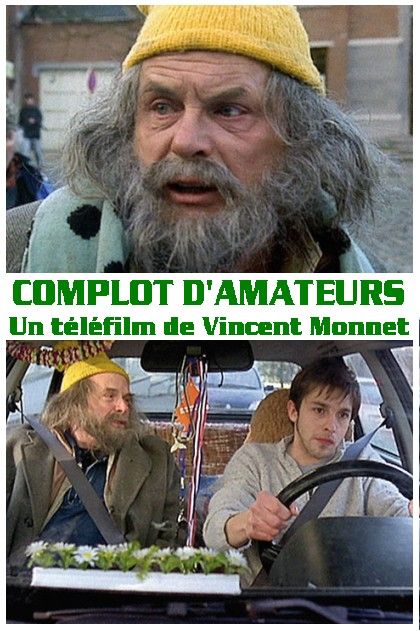 Complot d''amateurs - Película 2008