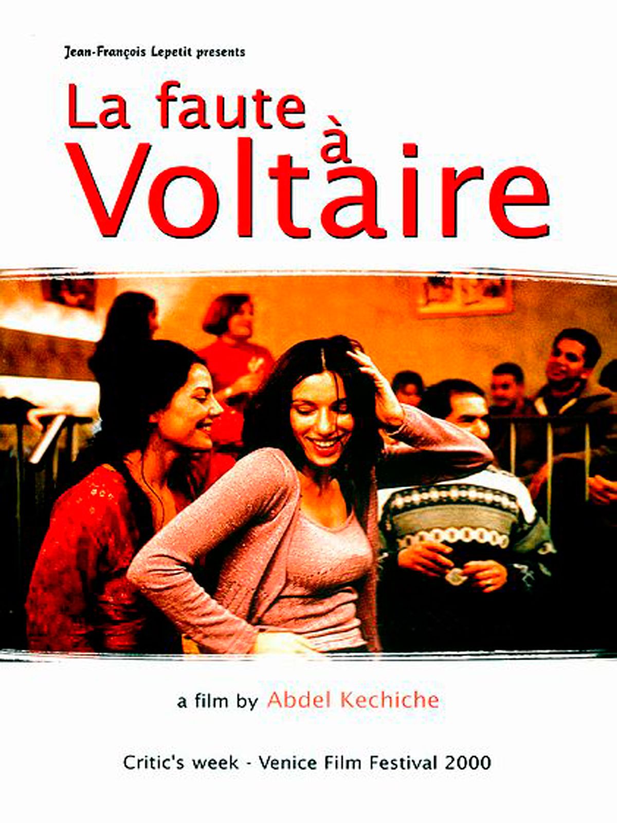 La Faute à Voltaire - Película 2000