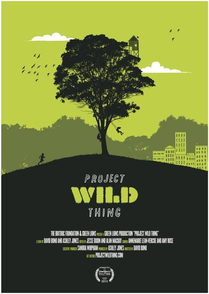 Project Wild Thing - Documental 2013