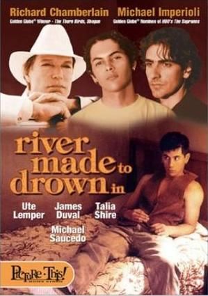 A River Made to Drown In - Película 1997