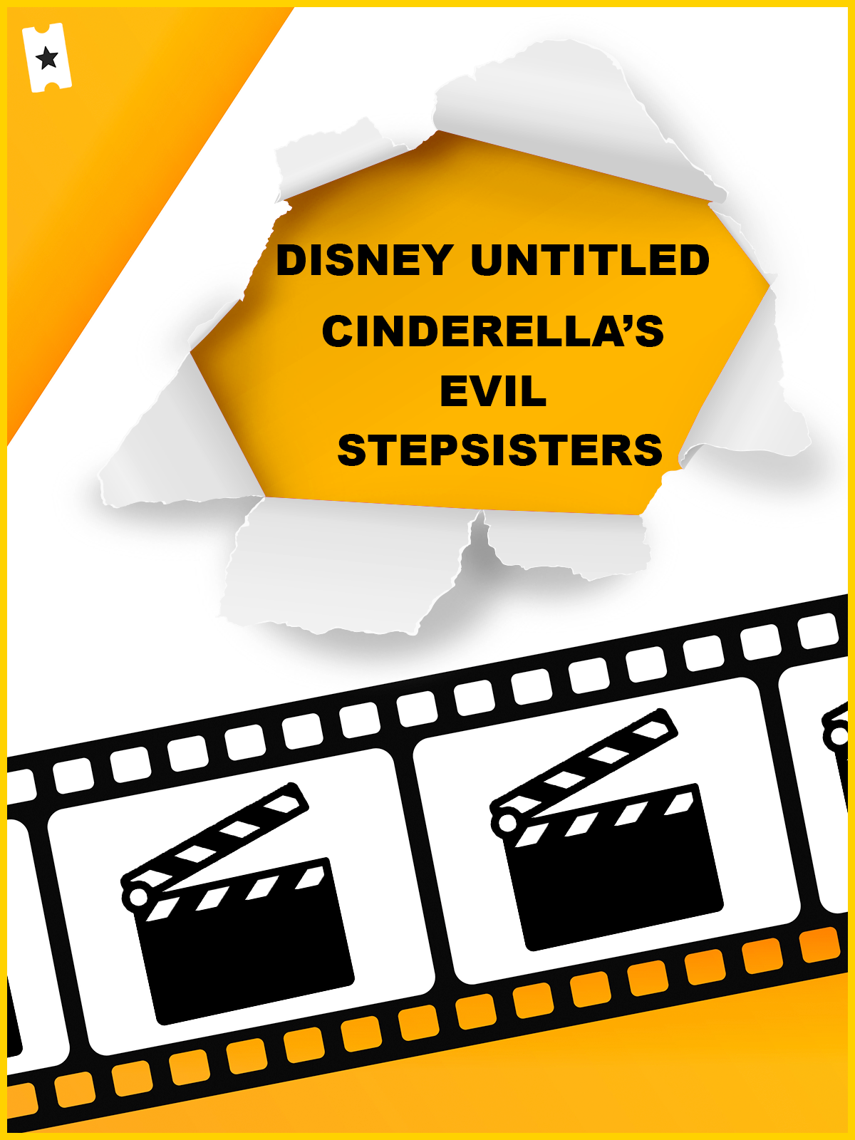 Disney Untitled Cinderella’s Evil Stepsisters - Película 2022