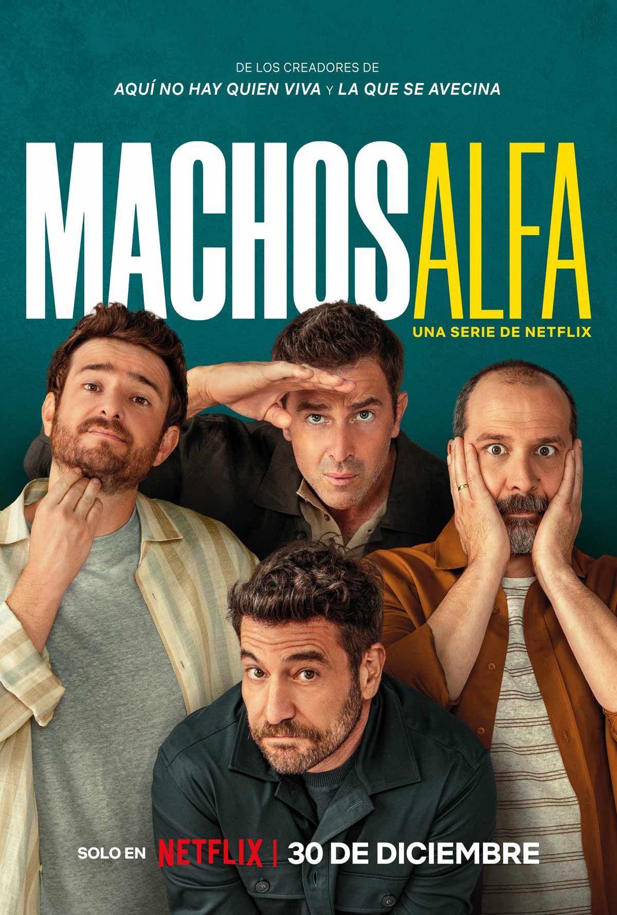 Machos Alfa - Serie 2022 - SensaCine.com
