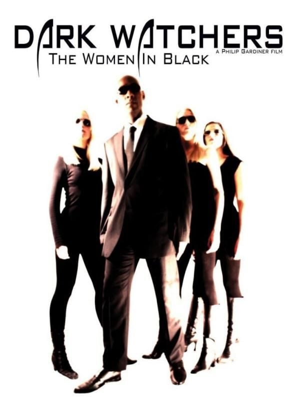 The Dark Watchers: The Women in Black - Película 2012