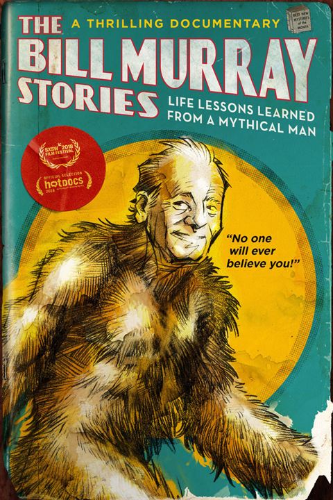 The Bill Murray Stories: Life Lessons Learned from a Mythical Man : Cartel