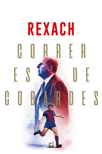 Rexach. Correr es de cobardes : Cartel