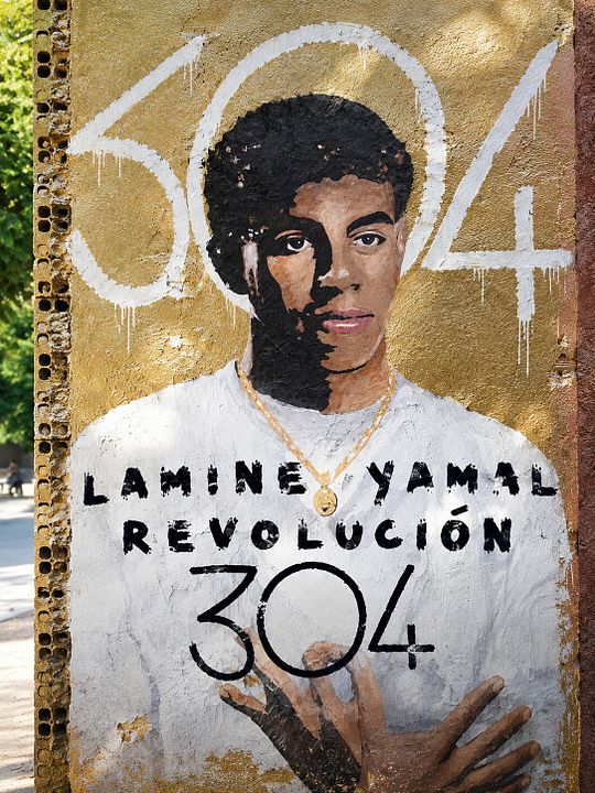 Lamine Yamal. Revolución 304 : Cartel