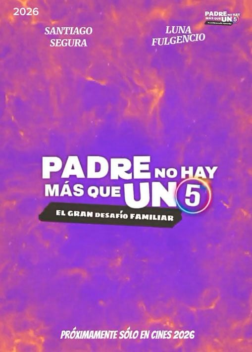 Padre no hay más que uno 5 : Cartel